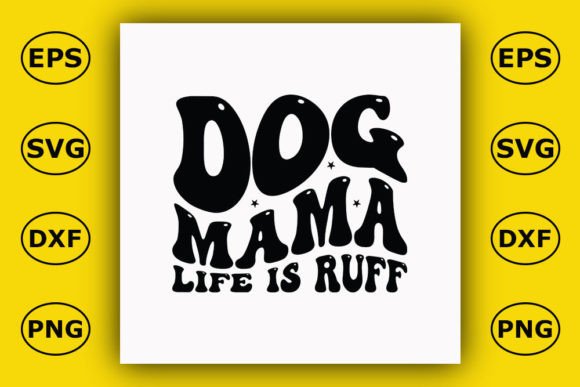 Retro Dog T-shirt Design, Dog Mama Life